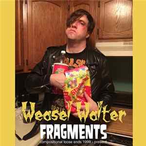 Weasel Walter - Fragments Album