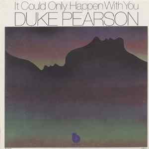 Duke Pearson - It Could Only Happen With You Album