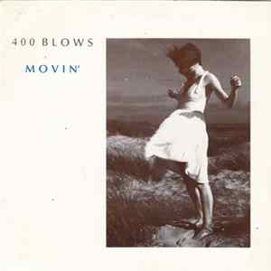 400 Blows - Movin' Album