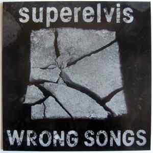 Superelvis - Wrong Songs Album