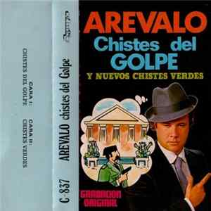 Arévalo - Chistes Del Golpe Y Nuevos Chistes Verdes Album