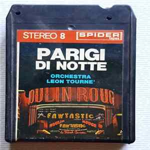Orchestra Leon Tourné - Parigi Di Notte Album