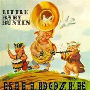 Killdozer - Little Baby Buntin' Album
