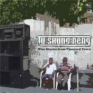Tu Shung Peng - Wise Stories From Vineyard Town Album