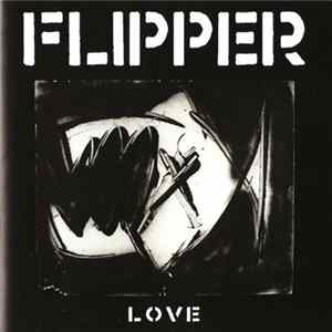 Flipper - Love Album