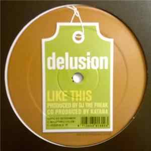 Delusion - Like This Album