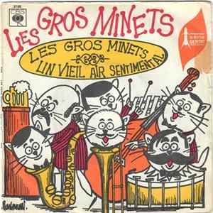Les Gros Minets - Les Gros Minets / Un Viel Air Sentimental Album