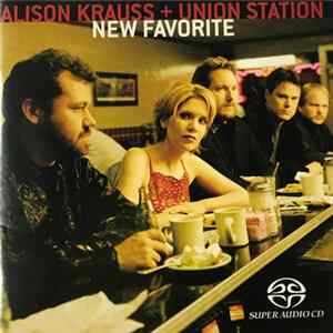 Alison Krauss + Union Station - New Favorite Album
