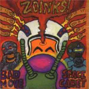 Zoinks! - Bad Move Space Cadet Album