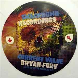 Current Value / Bryan Fury - Best Of Both Worlds EP Album