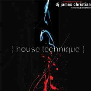 DJ James Christian - House Technique Album