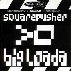 Squarepusher - Big Loada Album
