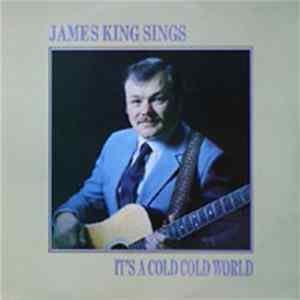 James King - It's A Cold Cold World Album