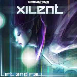 Xilent - Lift And Fall Album