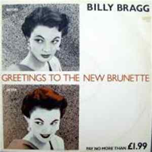 Billy Bragg - Greetings To The New Brunette Album