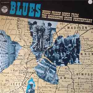 Various - Negro Prison Songs From The Mississippi State Penitentiary Album