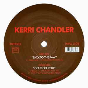 Kerri Chandler - Back To The Raw Album