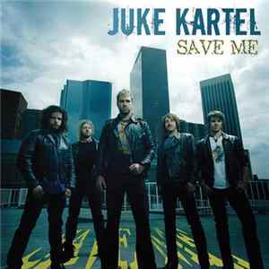 Juke Kartel - Save Me Album