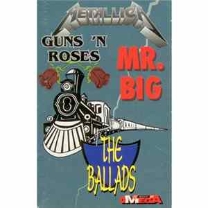 Metallica / Mr. Big / Guns N' Roses - The Ballads Album