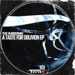 The Subdermic - A Taste For Oblivion EP Album