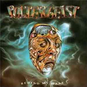 Poltergeist - Behind My Mask Album