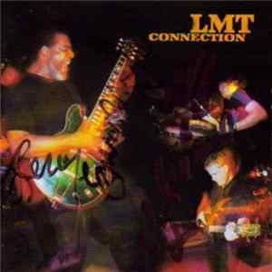 LMT Connection - Outta Control Album