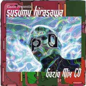 Susumu Hirasawa - P-0 Gazio Mix CD Album