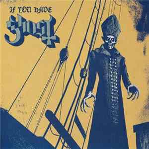 Ghost B.C. - If You Have Ghost Album