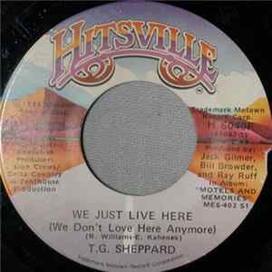 T.G. Sheppard - We Just Live Here (We Don't Love Here Anymore) / Show Me A Man Album