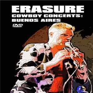 Erasure - Live In Argentina 1997 - Cowboy Concerts Album