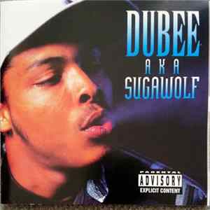 Dubee Aka Sugawolf - Dubee Aka Sugawolf Album