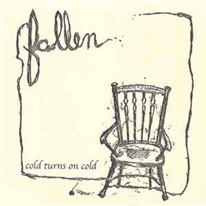 Fallen - Cold Turns On Cold Album
