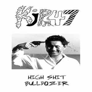 KJP47 - High Shit Bulldozer Album