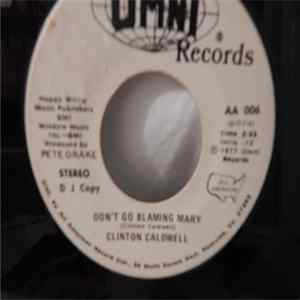 Clinton Caldwell - Don't Go Blaming Mary Album