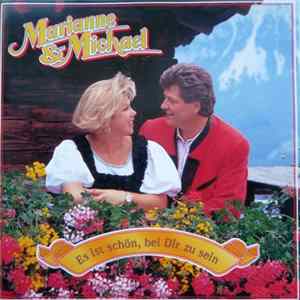 Marianne & Michael - Es Ist Schön, Bei Dir Zu Sein Album