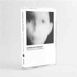 Superalma Project - Dystopian Children Album