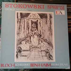 Stokowski, Symphony Of The Air - Stokowski, Symphony Of The Air... Bloch: Schelomo - Ben-Haim: From Israel Album