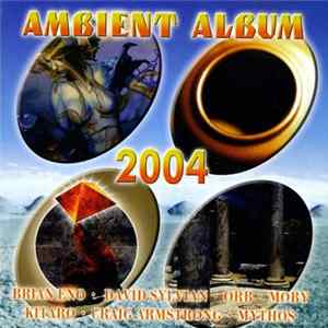 Various - 2004' Ambient Album Album