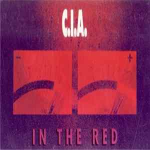 C.I.A. - In The Red Album
