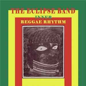 The Eclipse Band - Inner Reggae Rhythm Album