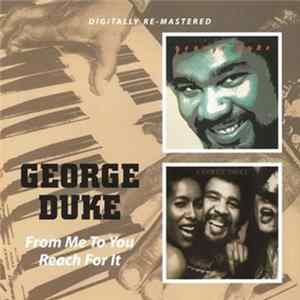 George Duke - From Me To You / Reach For It Album