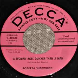Roberta Sherwood - A Woman Ages Quicker Than A Man Album