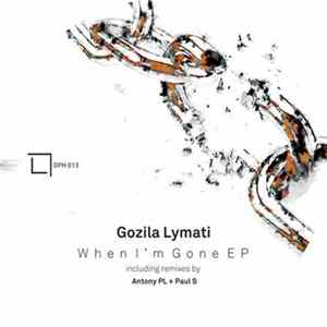 Gozila Lymati - When I'm Gone EP Album