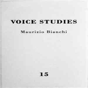 Maurizio Bianchi - Voice Studies 15 Album