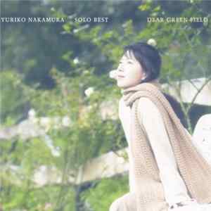Yuriko Nakamura - Dear Green Field (Solo Best) Album