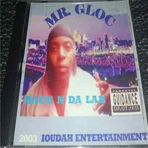 Mr. Gloc - Back N Da Lab Album