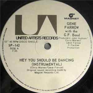 Gene Farrow With The G.F. Band - Hey You Should Be Dancing Album