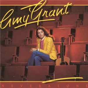Amy Grant - Never Alone Album