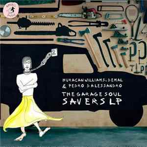 Huracan Williams, Demal & Pedro D' Alessandro - The Garage Soul Savers LP Album