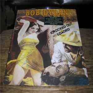Bob Dylan - Knocked Out Loaded Album